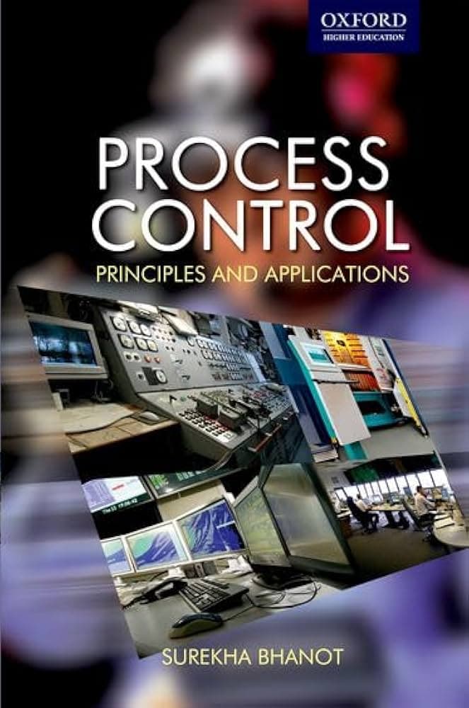 PROCESS CONTROL: PRINCIPLES AND APPLICATIONS