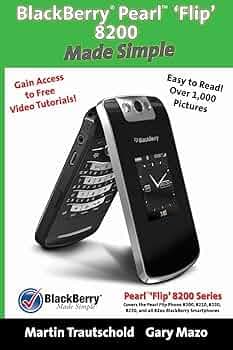 BlackBerry Pearl 'Flip' 8200 Made Simple (Old Edition)