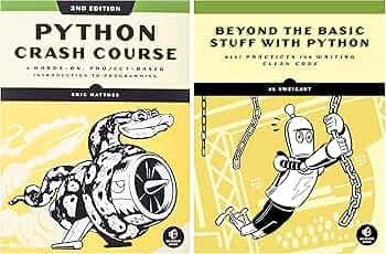 Python Crash Course, 2nd Edition & Beyond the Basic Stuff with Python: Best Practices for Writing Clean Code