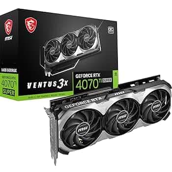 MSI GeForce RTX 4070 Ti Super 16G Ventus 3X OC Graphic Card - NVIDIA GeForce RTX 4070 Ti Super GPU, 16GB GDDR6X 256-bit Memory, 21 Gbps, PCI Express 4...