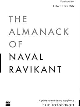 THE ALMANACK OF NAVAL RAVIKANT New Edition by Minsik Press